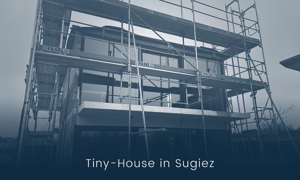 Aktuell in Planung und Ausführung
Tiny-House in Sugiez