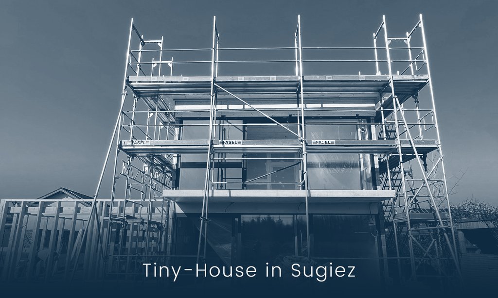 Aktuell in Planung und Ausführung
Tiny-House in Sugiez